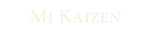 Mi Kaizen